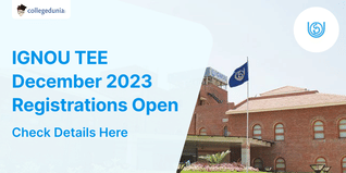 IGNOU TEE December 2023 Registration Deadline Extended till November 10; Check Direct Link Here